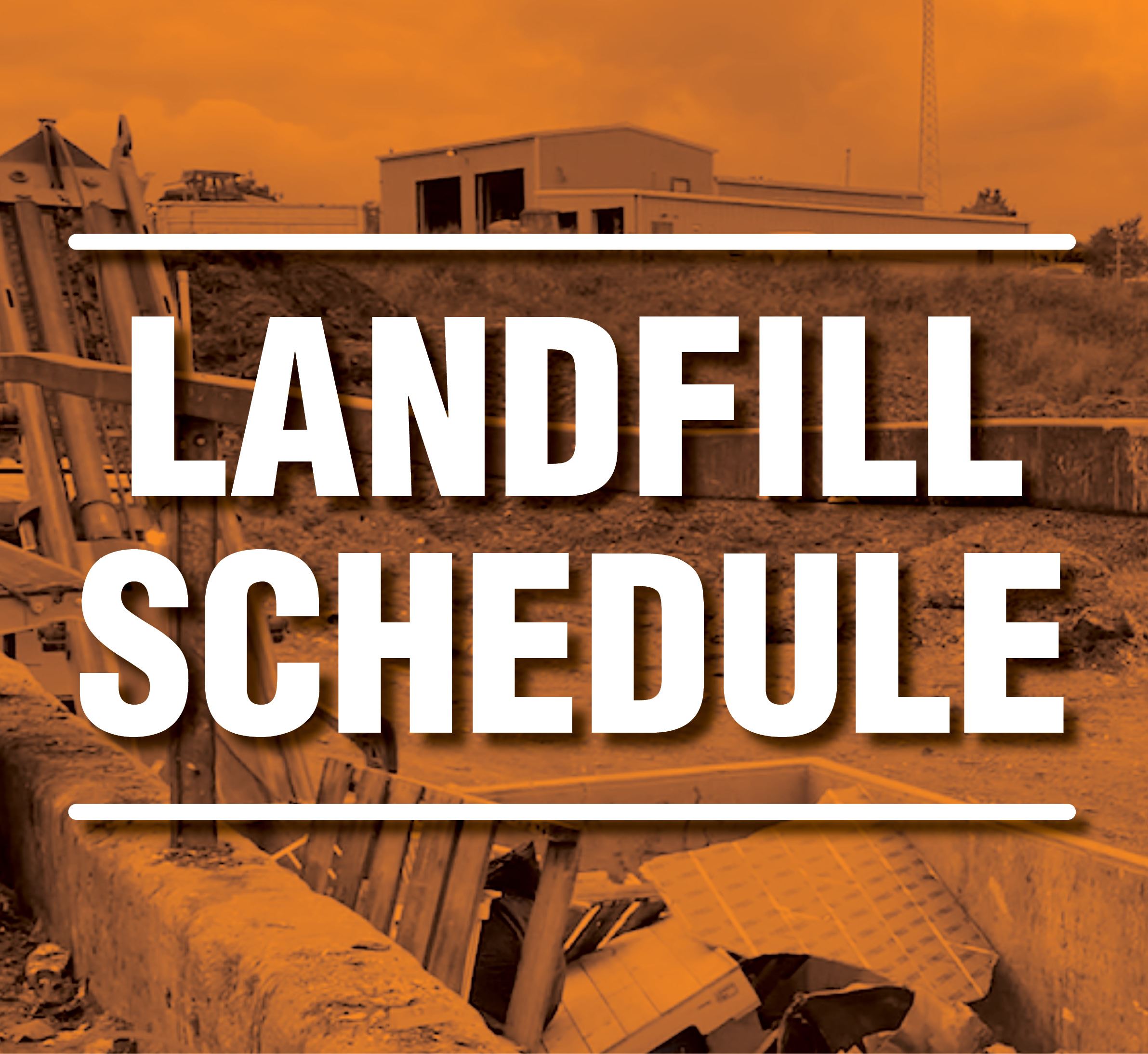 Landfill Schedule